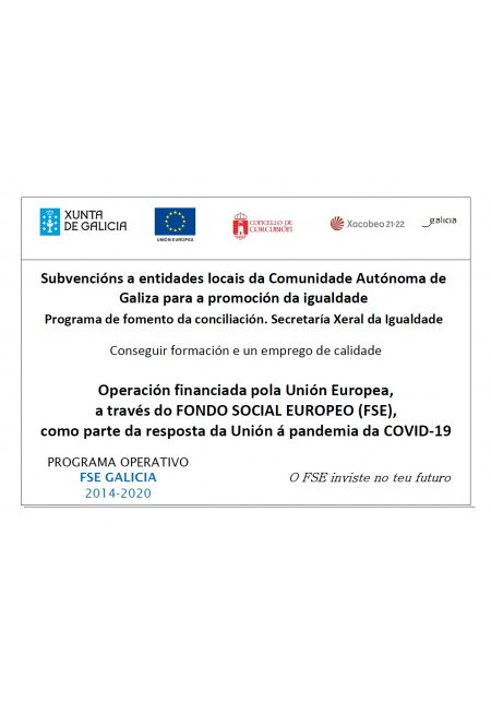 Subvencións a entidades locais da Comunidade Autónoma de Galiza para a promoción da igualdade. Operación financiada polo FONDO SOCIAL EUROPEO (FSE)
